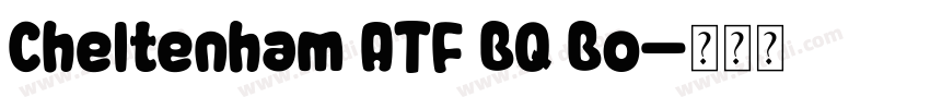 Cheltenham ATF BQ Bo字体转换